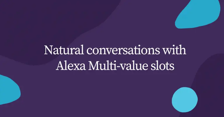 Natural conversations with Alexa Multi-value slots
