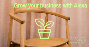 Grow your business with Alexa
