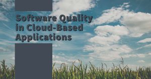 Software Quality in Cloud-Based Applications
